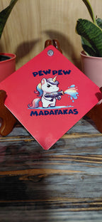 PEW PEW MADAFAKAS Car Sign