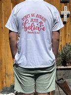 Don’t Be Afraid Just Believe