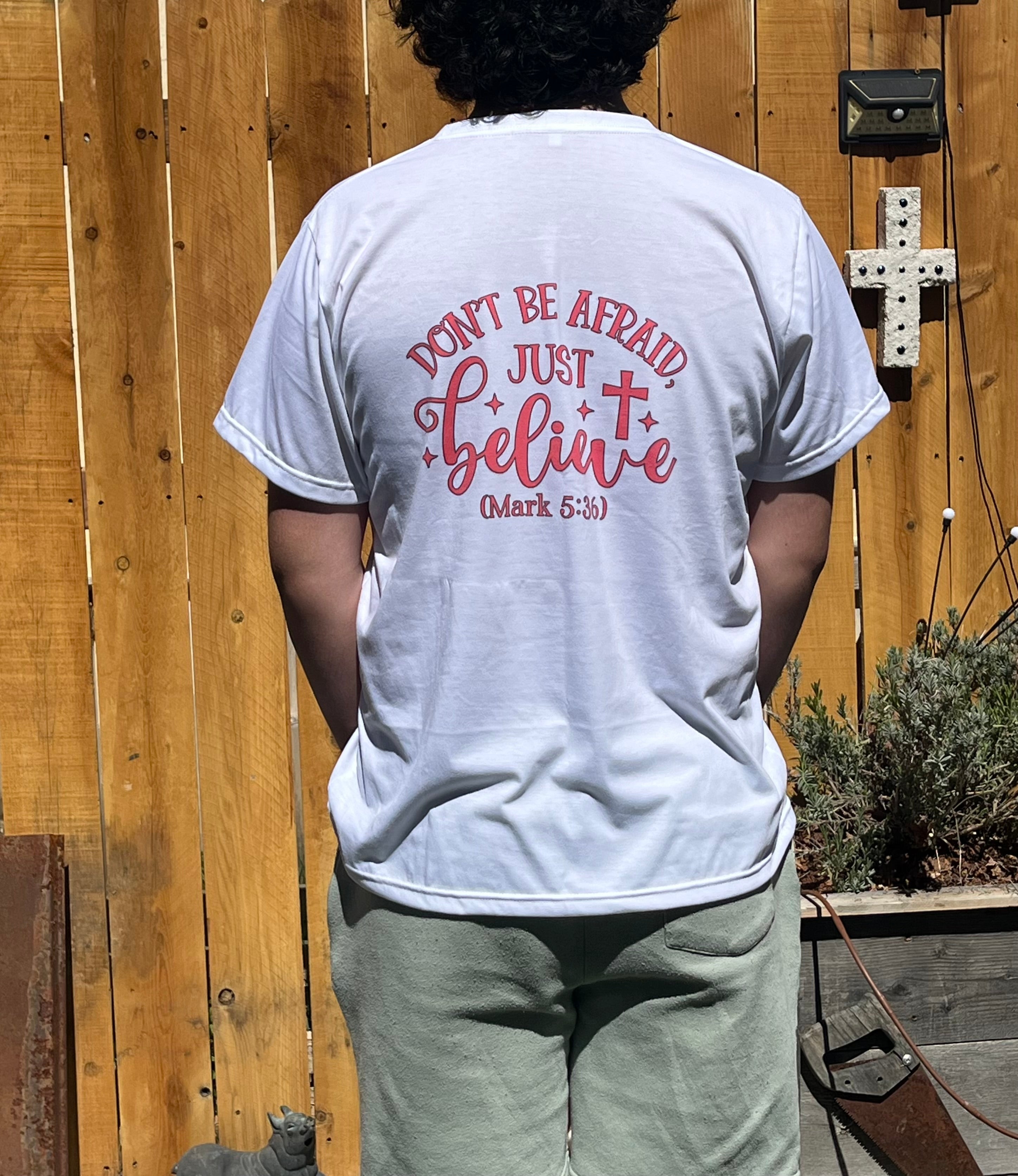 Don’t Be Afraid Just Believe
